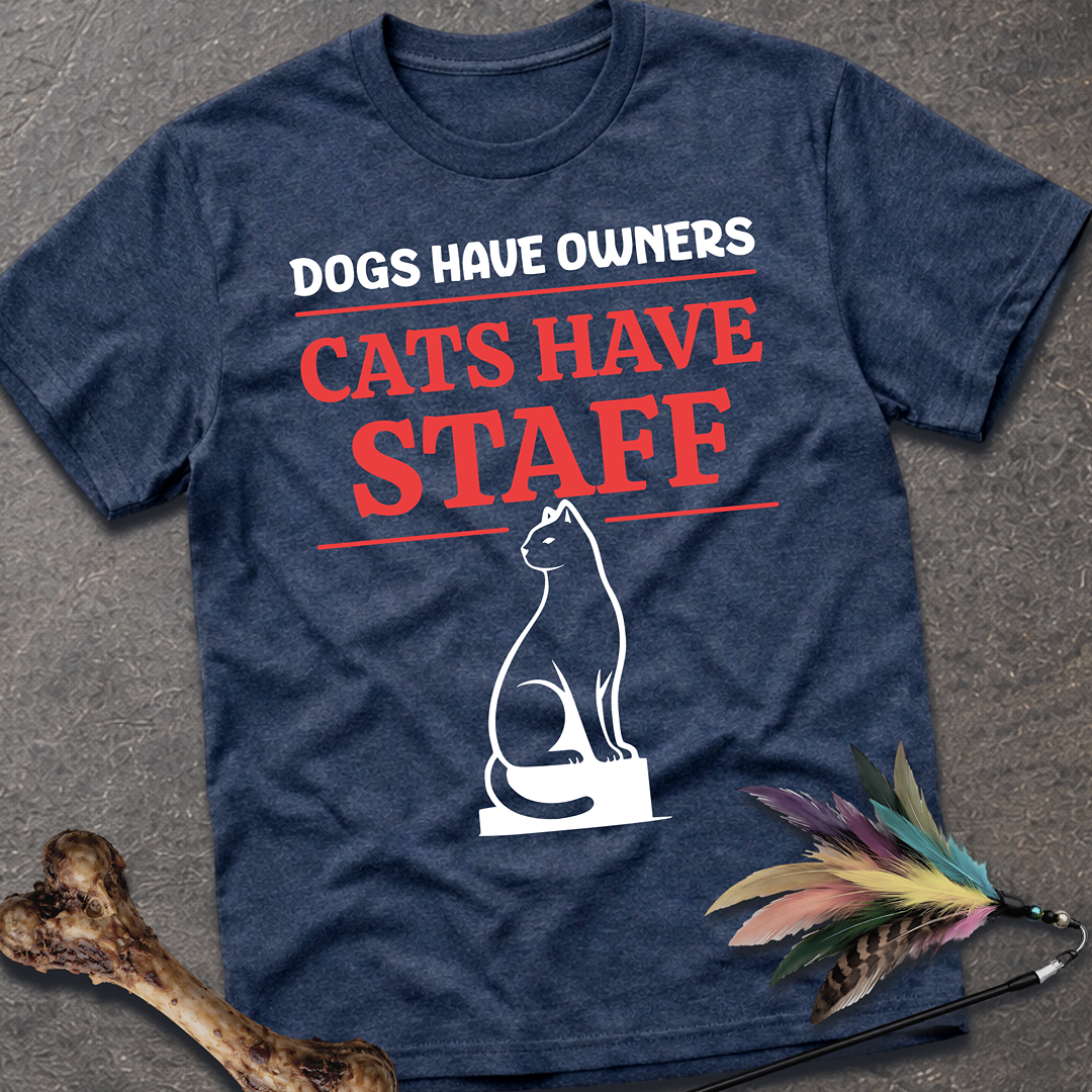 Cats Have Staff T-Shirt