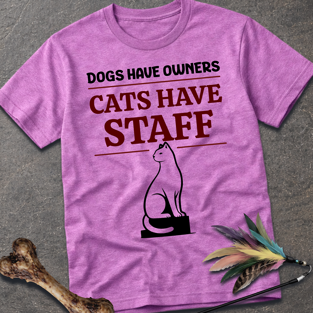 Cats Have Staff T-Shirt