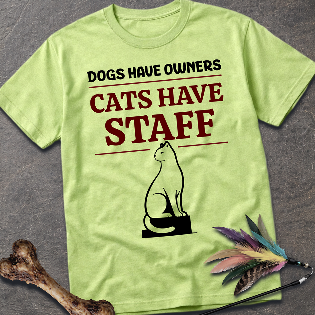 Cats Have Staff T-Shirt