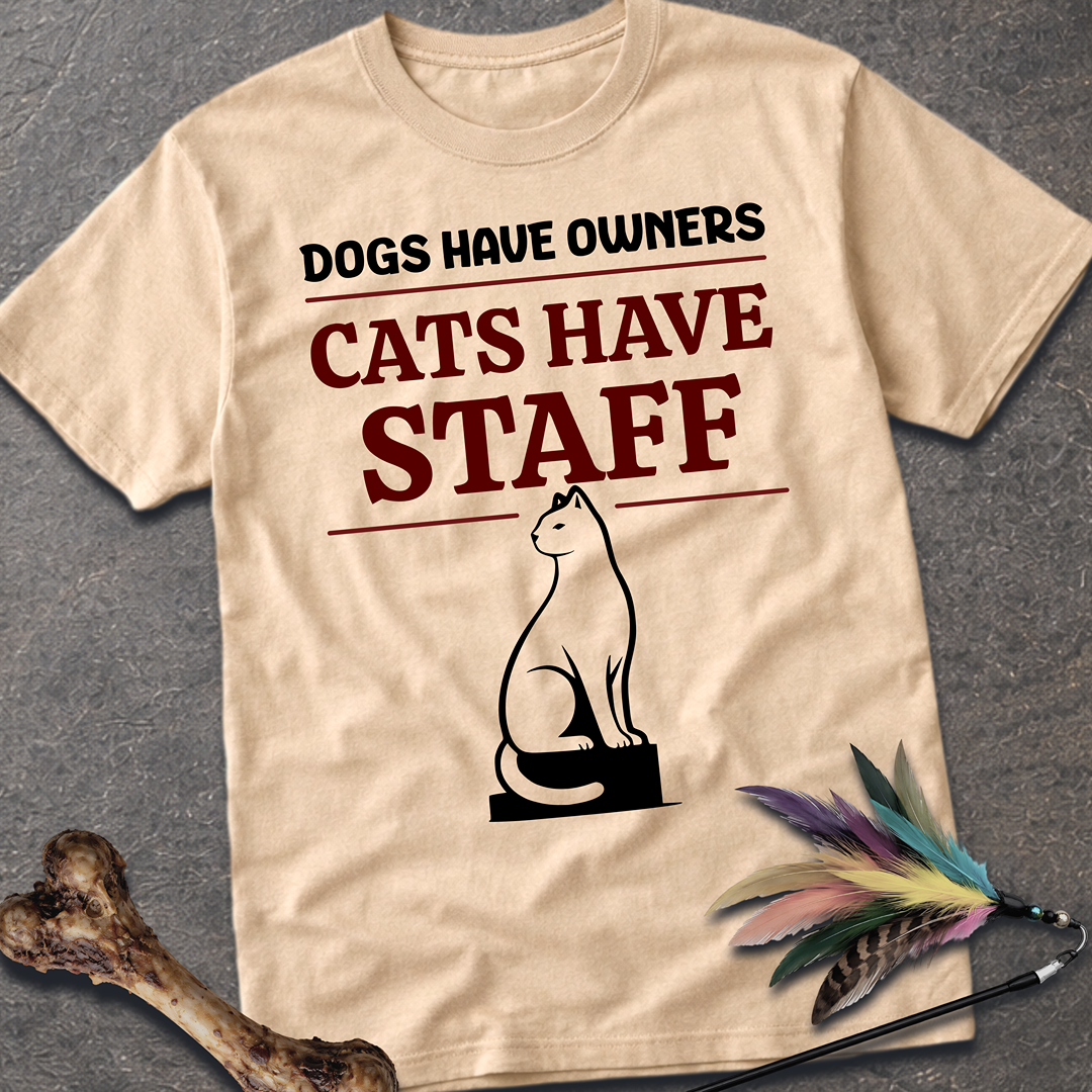 Cats Have Staff T-Shirt