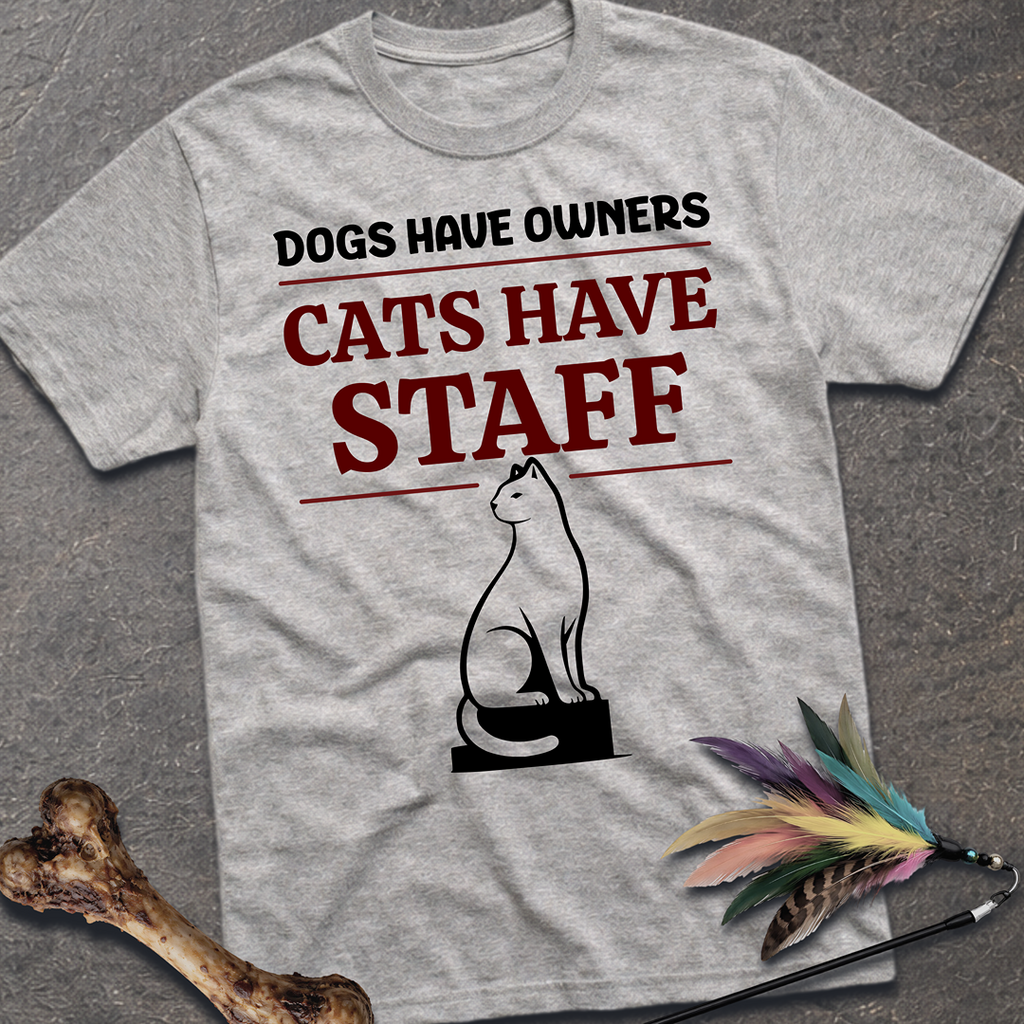 Cats Have Staff T-Shirt