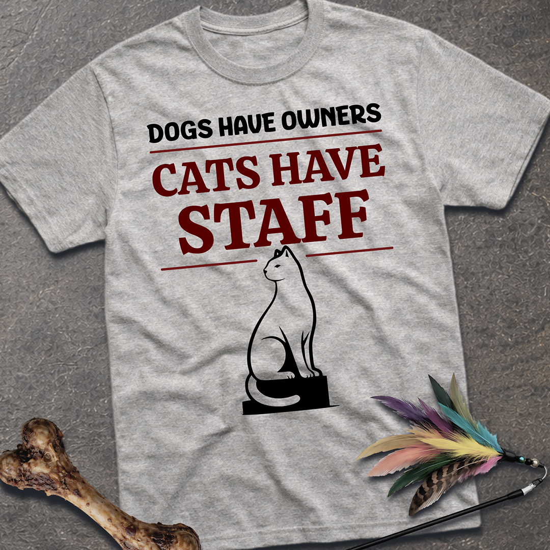 Cats Have Staff T-Shirt