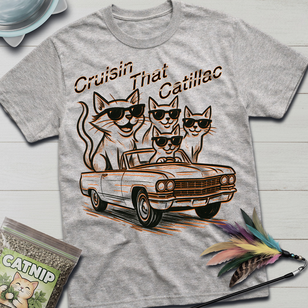 Cruisin That Catillac T-Shirt