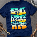 Cuter Than Your Kid T-Shirt