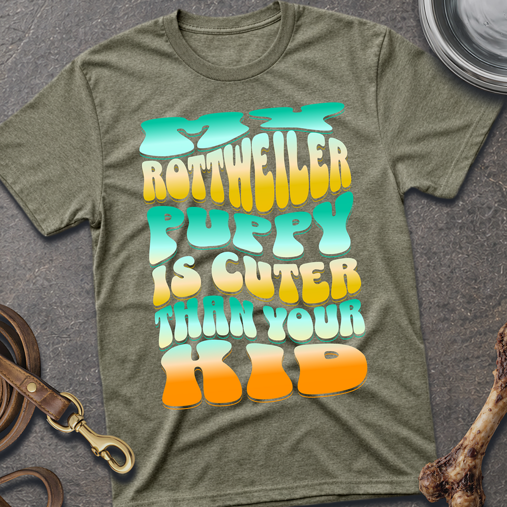 Cuter Than Your Kid Rottie T-Shirt