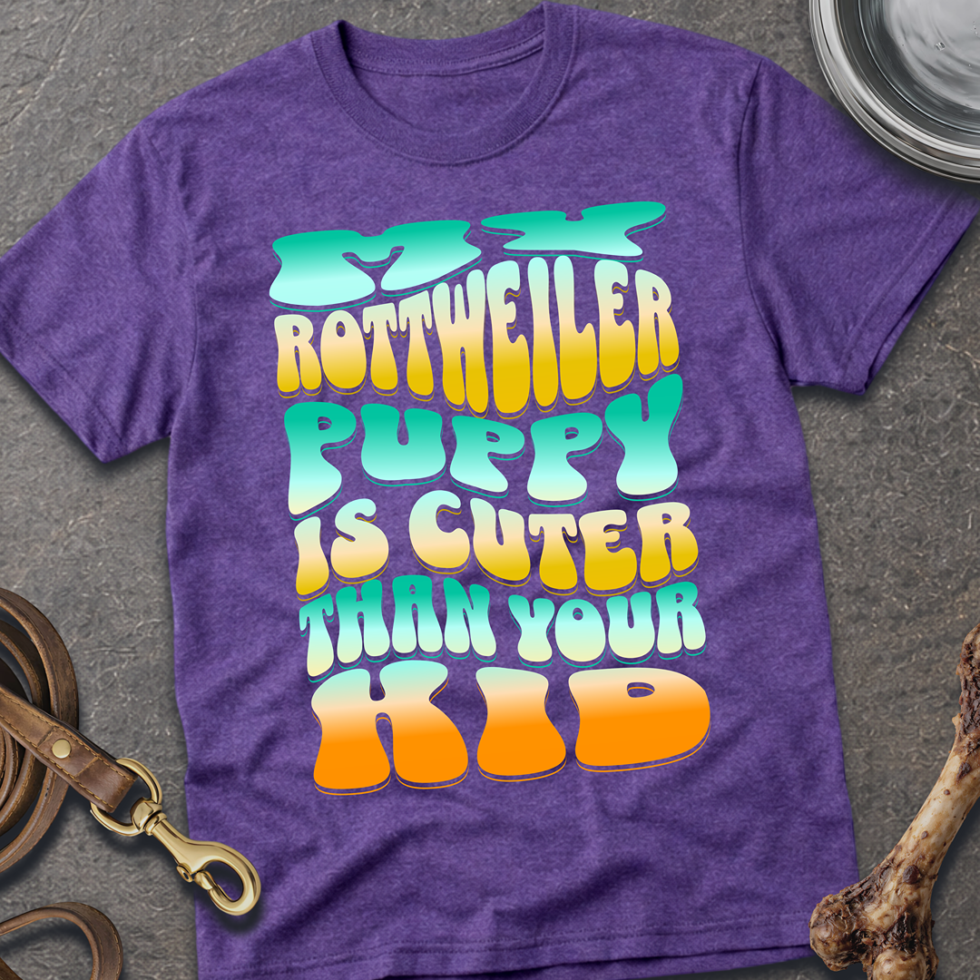 Cuter Than Your Kid Rottie T-Shirt