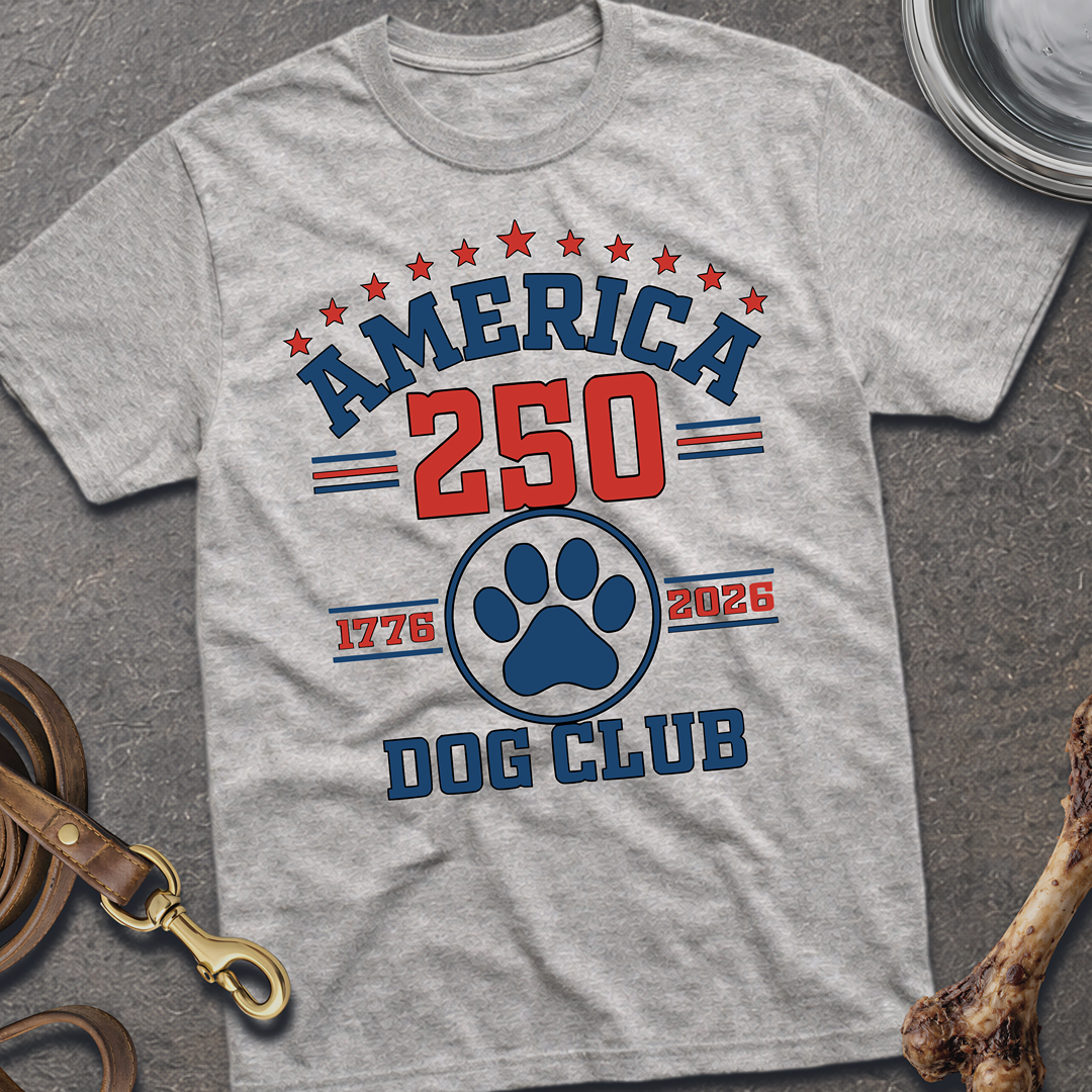 America 250 Dog Club T-shirt