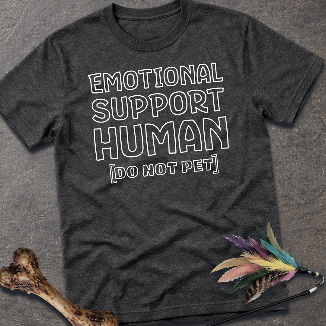 Emotional Support Human T-Shirt