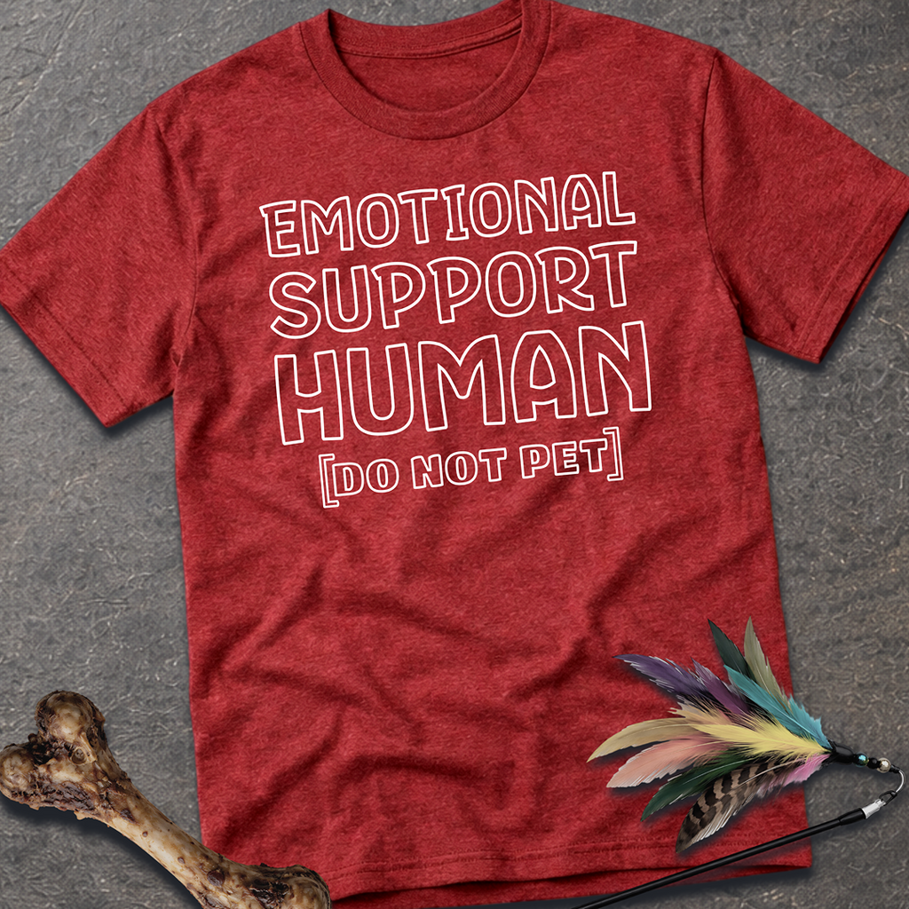 Emotional Support Human T-Shirt