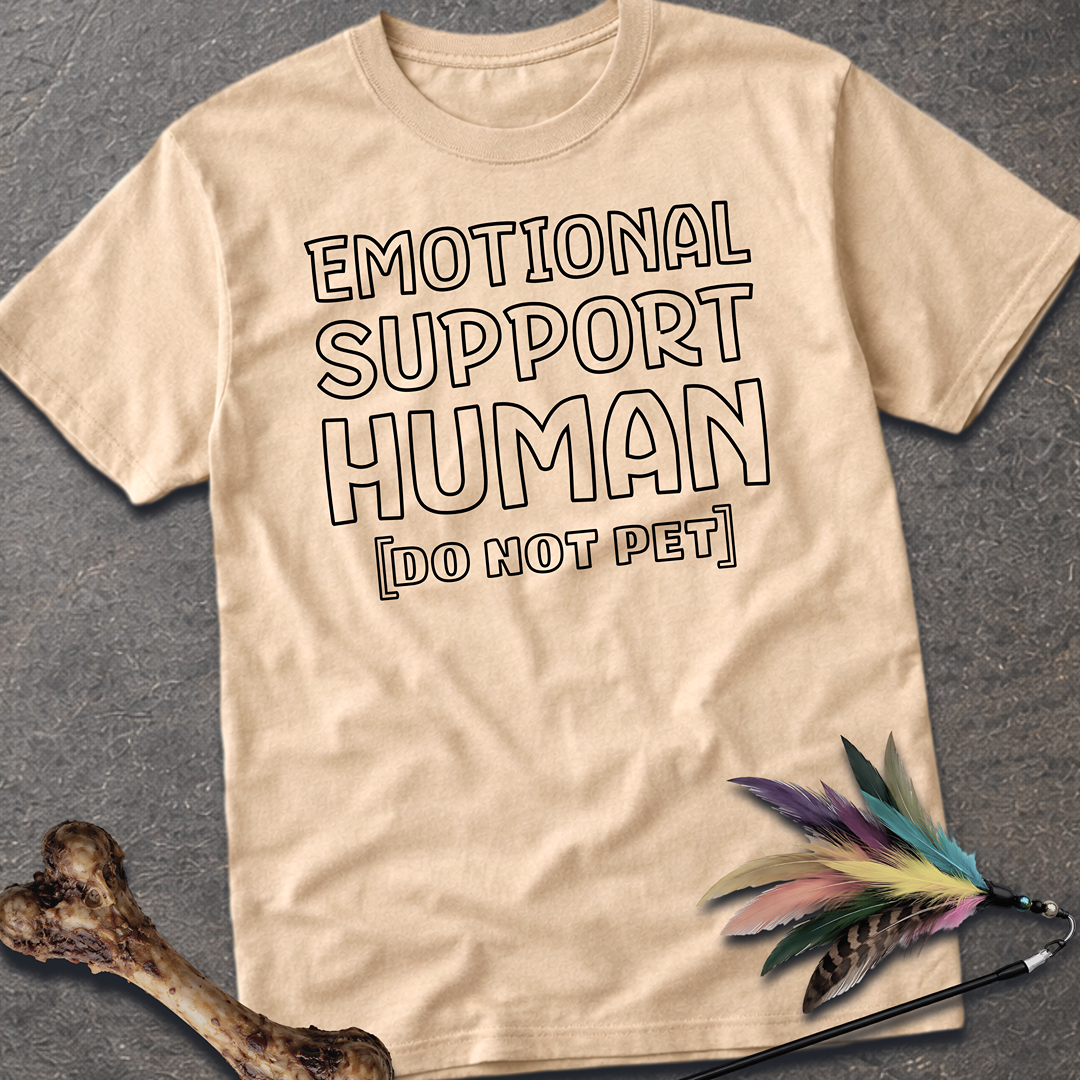 Emotional Support Human T-Shirt