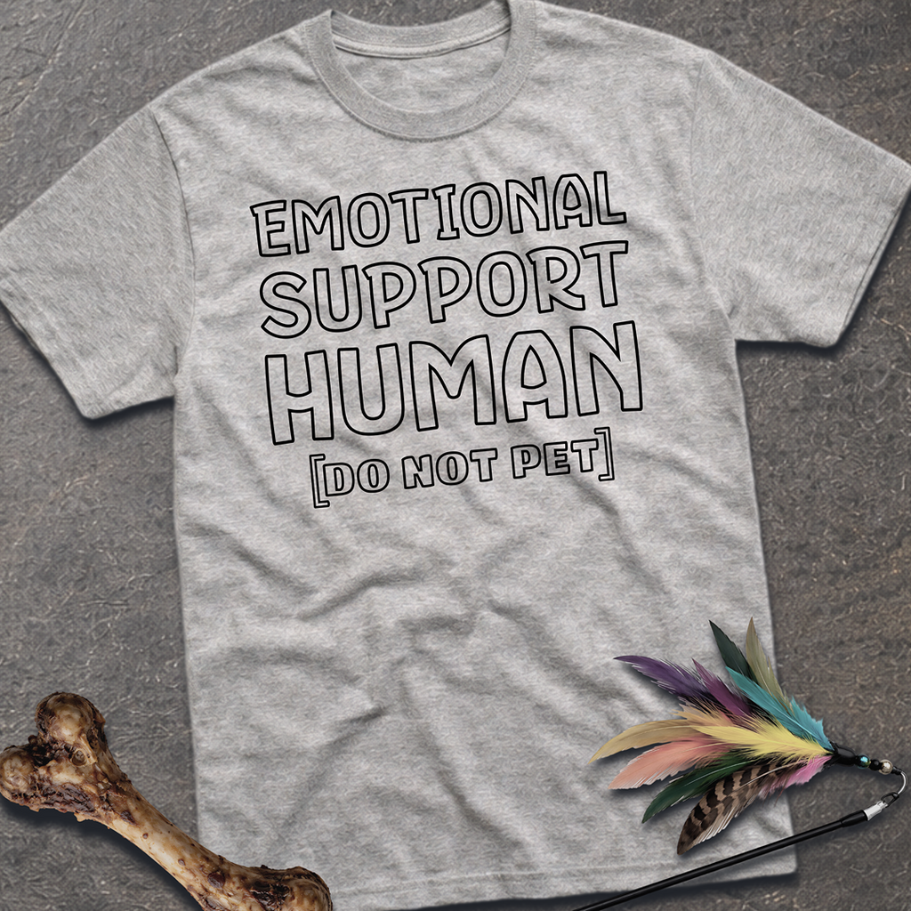 Emotional Support Human T-Shirt