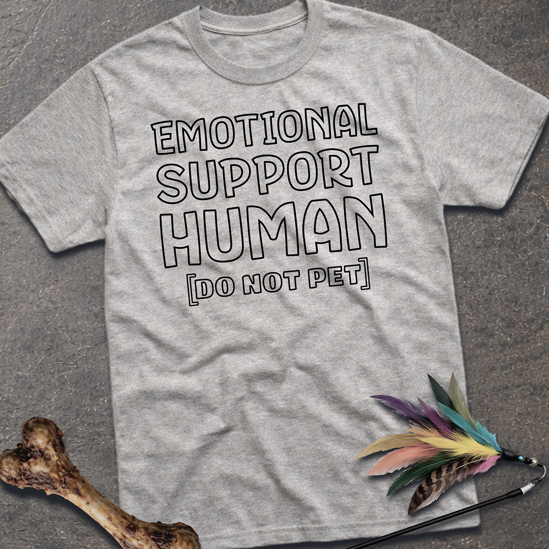 Emotional Support Human T-Shirt