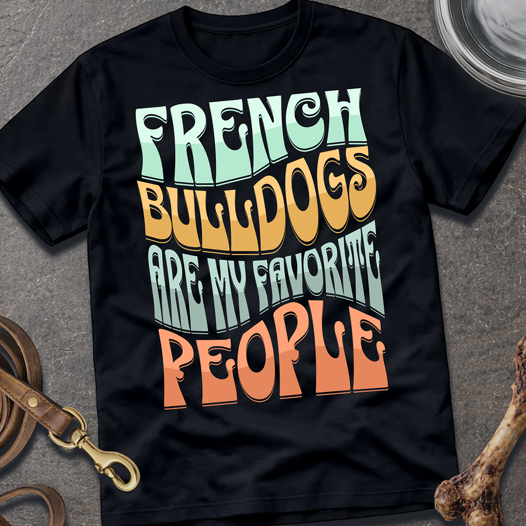Favorite People Frenchie T-Shirt
