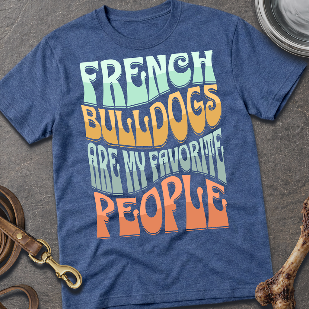 Favorite People Frenchie T-Shirt