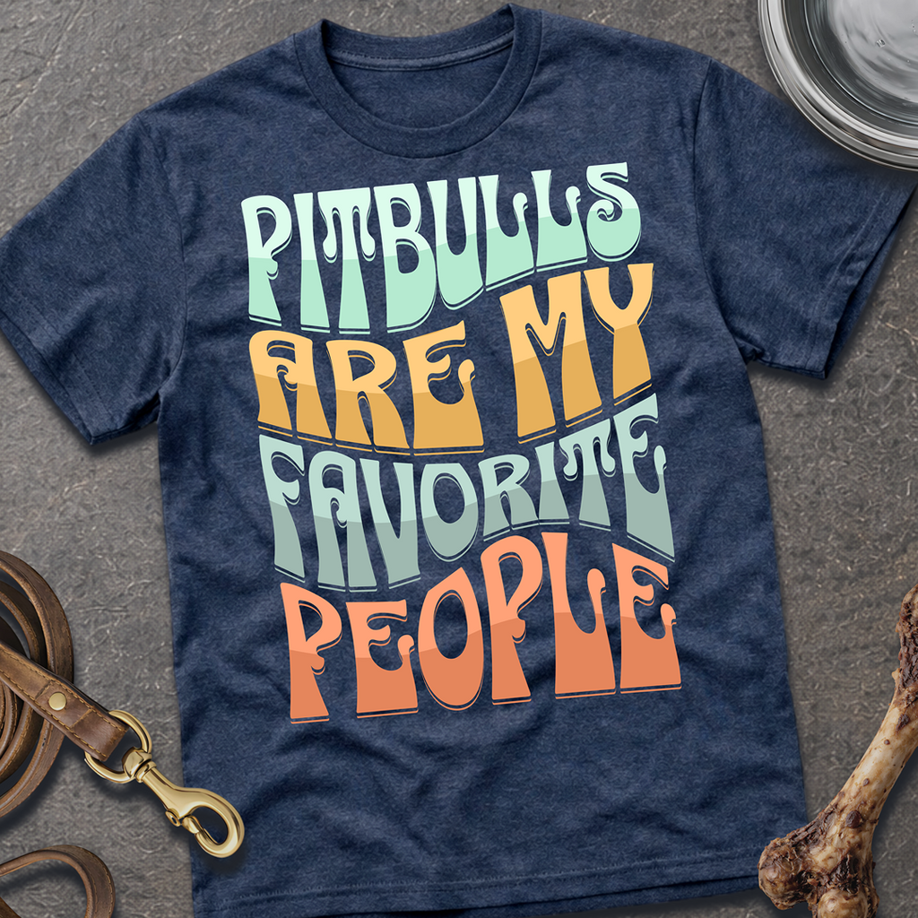 Favorite People Pitbulls T-Shirt