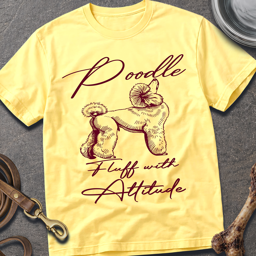 Fluff with Attitude T-Shirt
