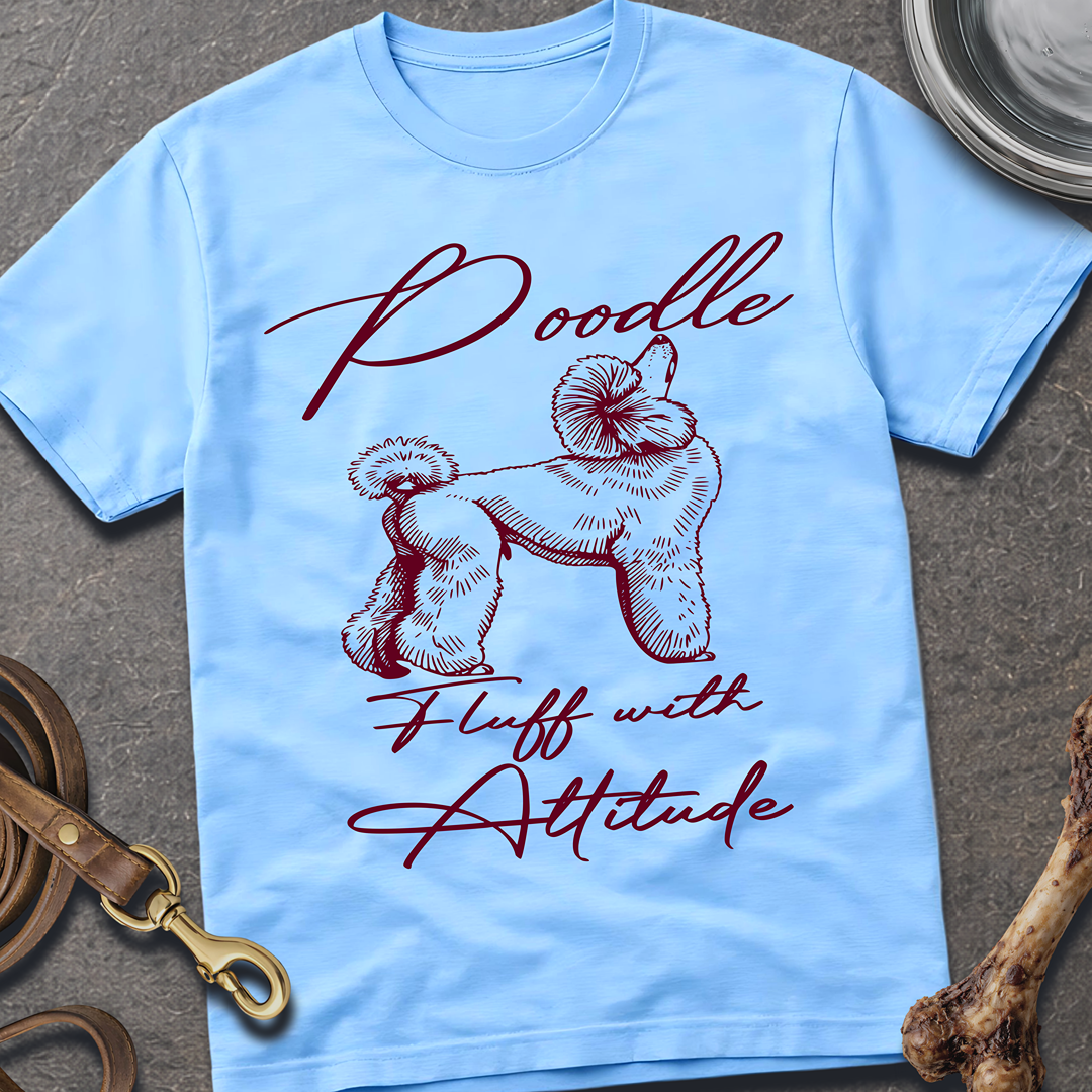 Fluff with Attitude T-Shirt