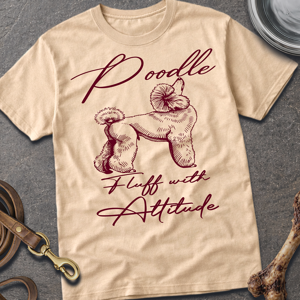 Fluff with Attitude T-Shirt
