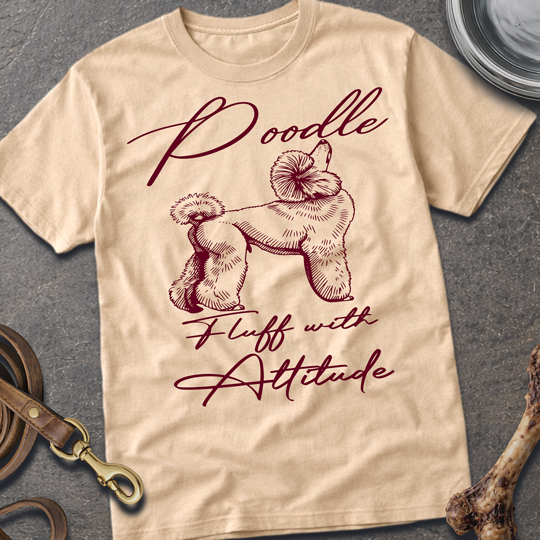 Fluff with Attitude T-Shirt