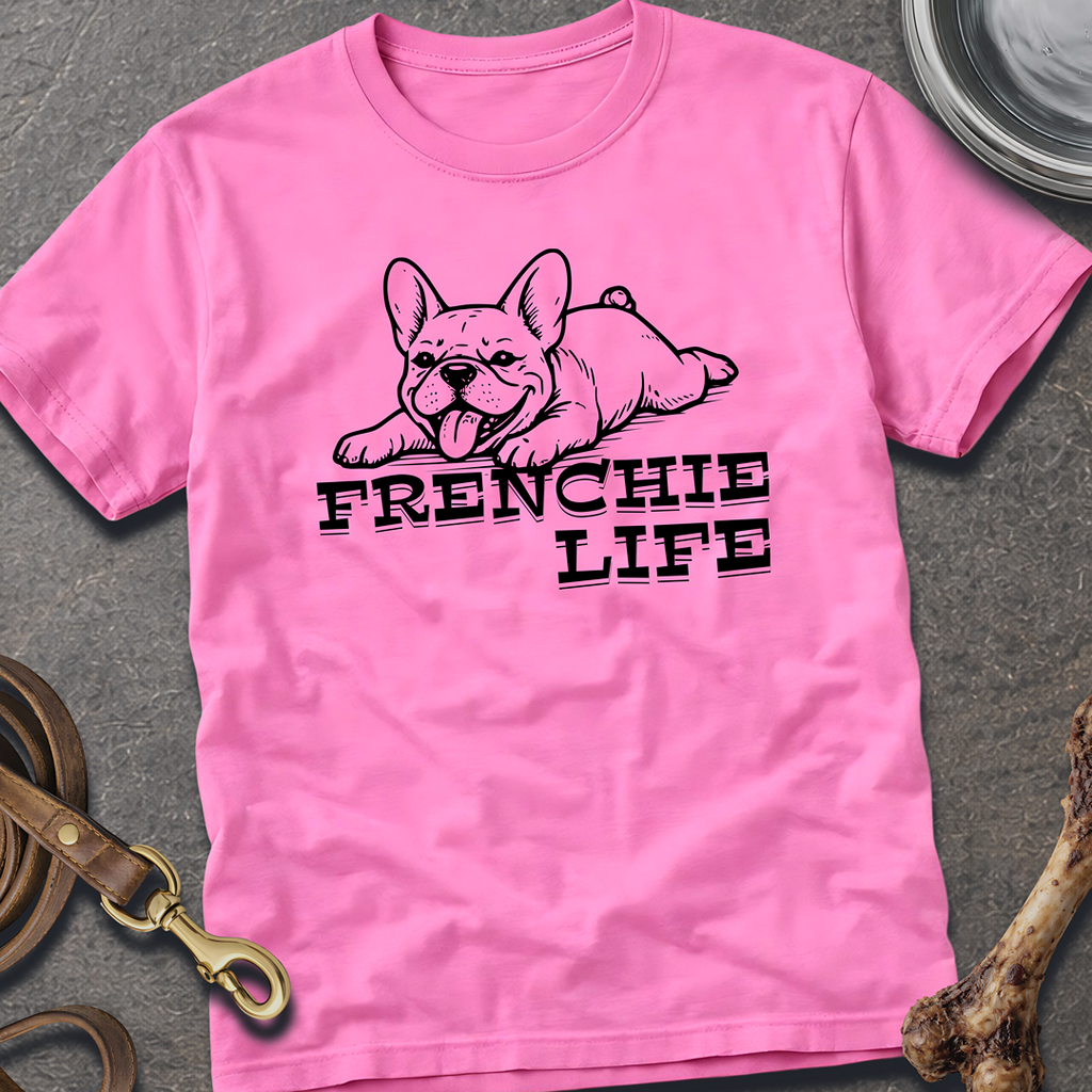 Frenchie Life T-Shirt