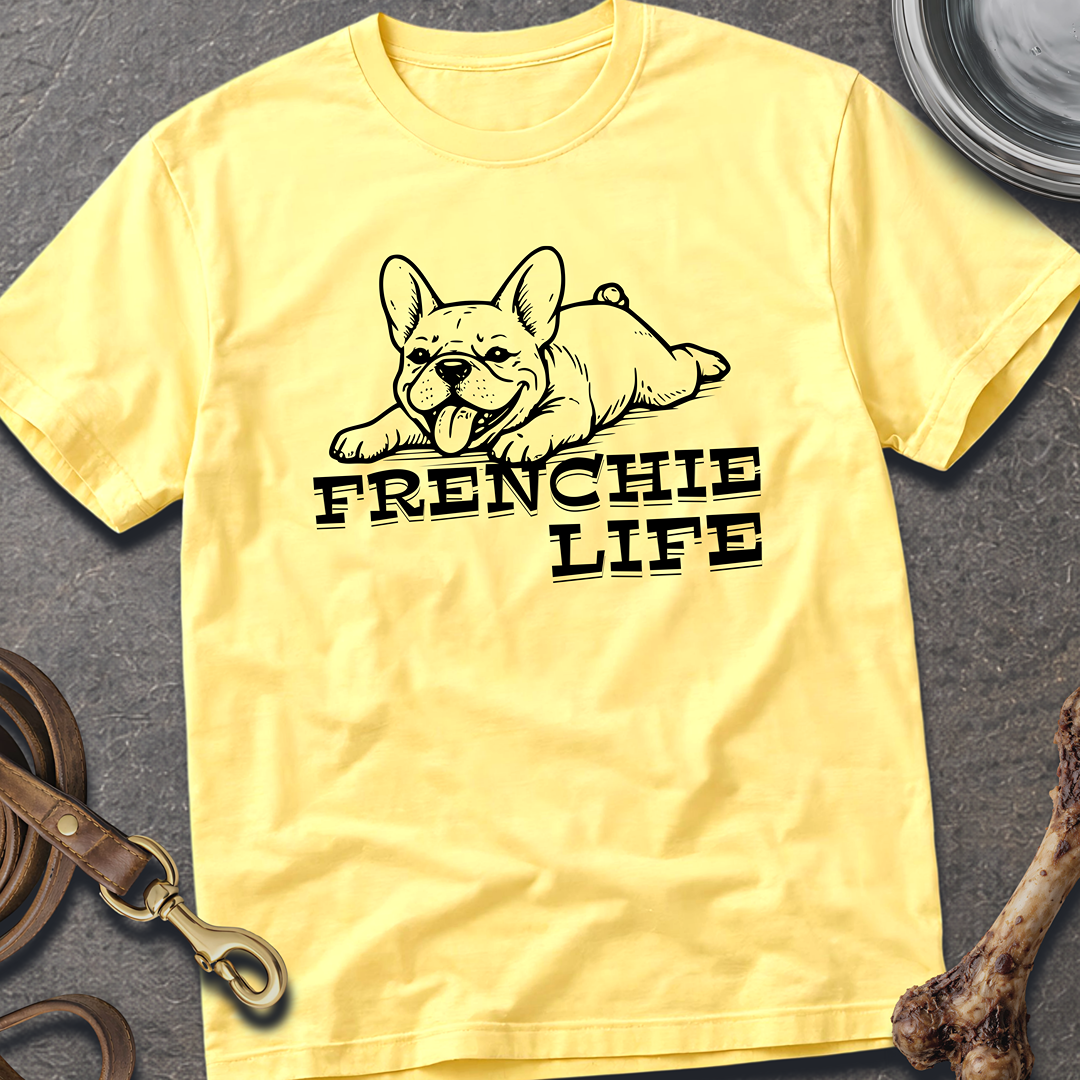 Frenchie Life T-Shirt