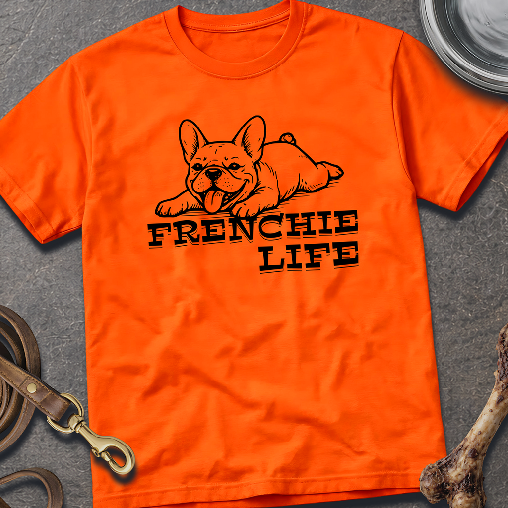 Frenchie Life T-Shirt