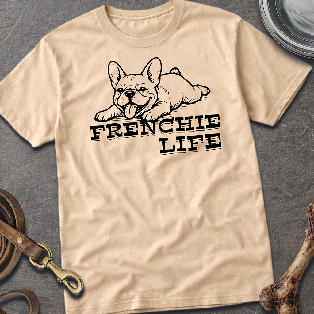 Frenchie Life T-Shirt