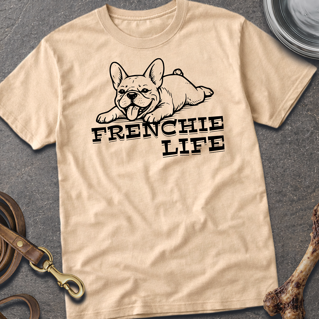 Frenchie Life T-Shirt