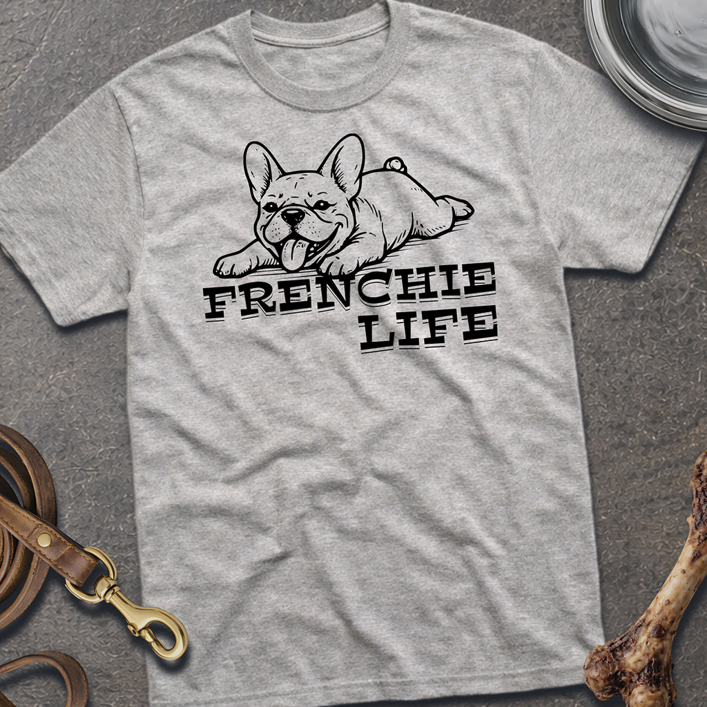 Frenchie Life T-Shirt