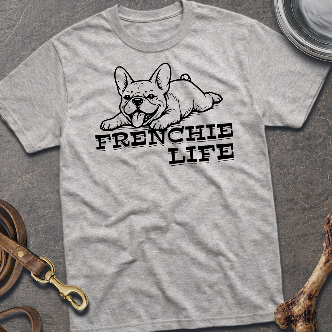 Frenchie Life T-Shirt