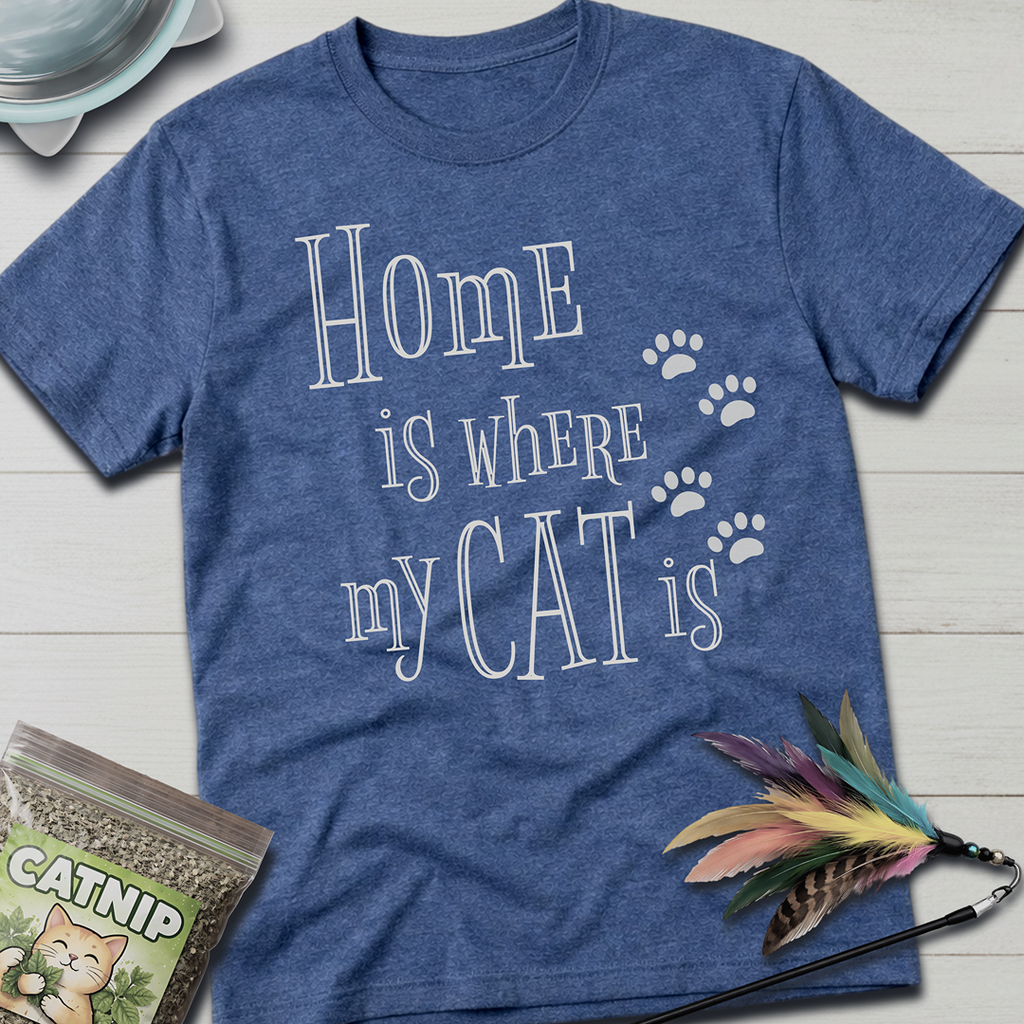 Home is Where My Cat is T-Shirt