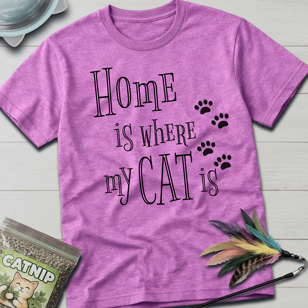 Home is Where My Cat is T-Shirt