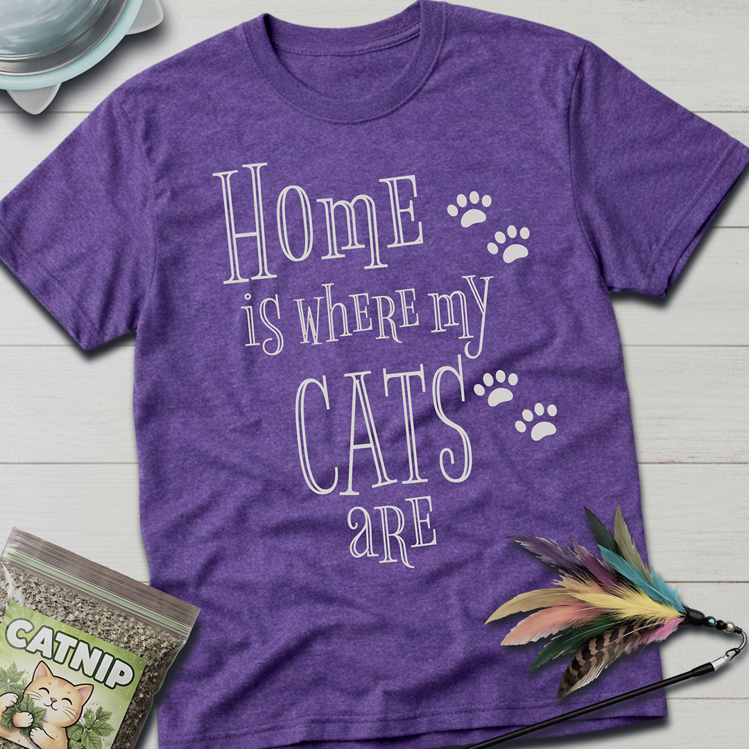Home is Where My Cats Are T-Shirt