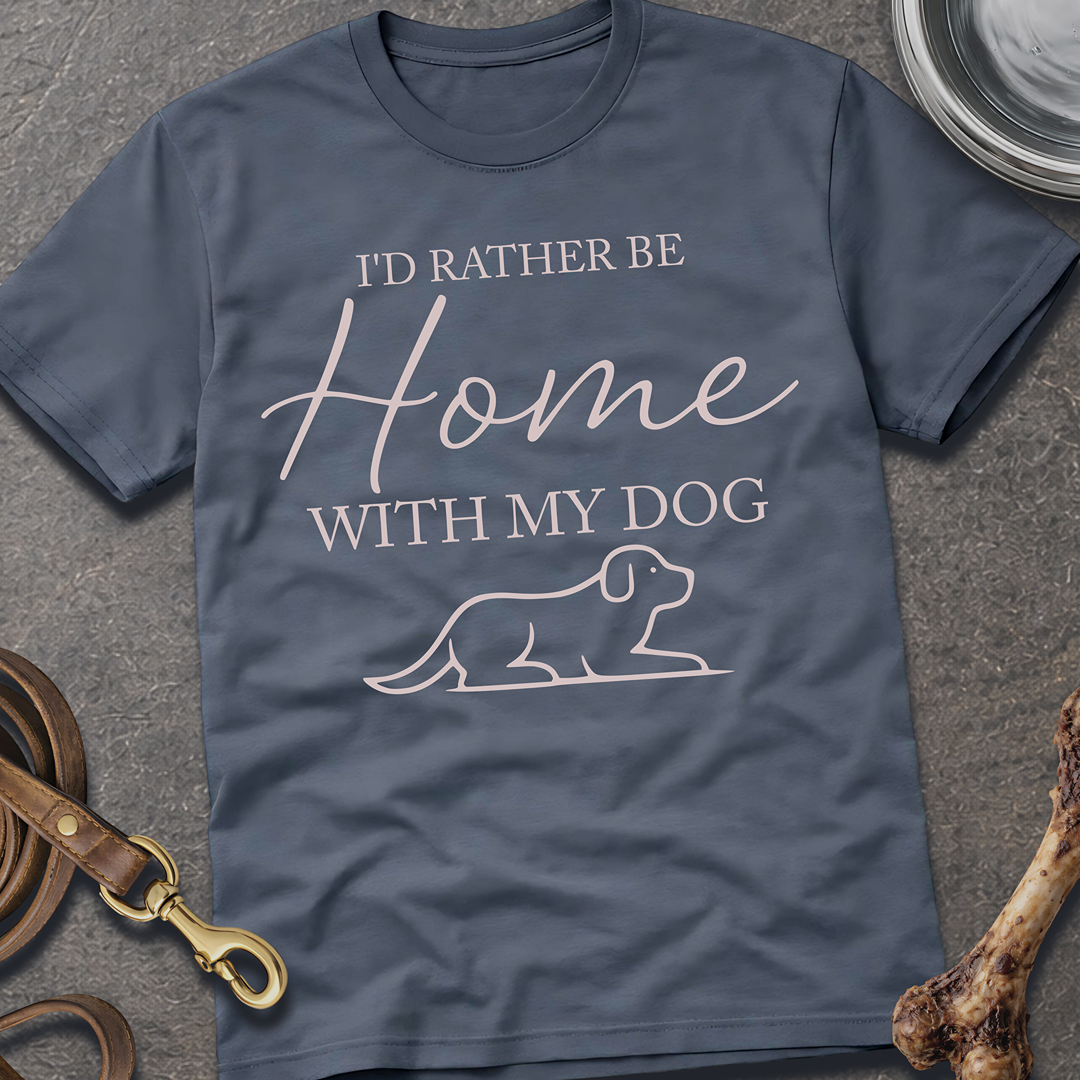 Home With My Dog T-Shirt