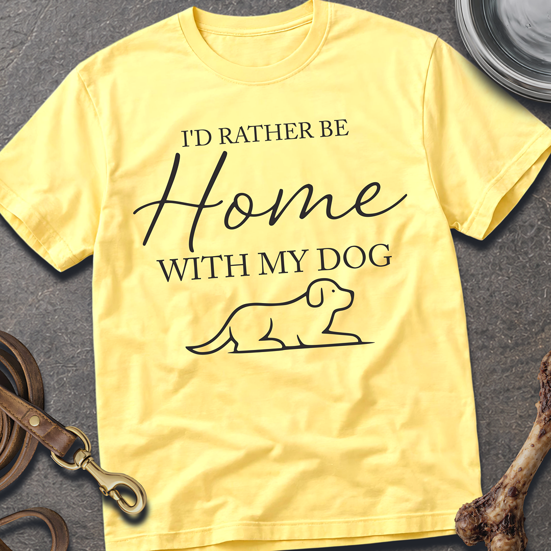 Home With My Dog T-Shirt