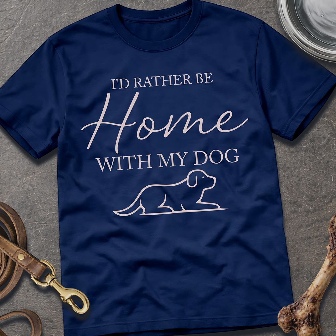 Home With My Dog T-Shirt