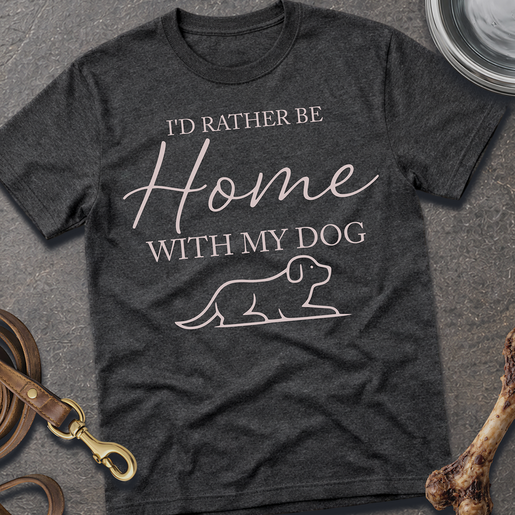 Home With My Dog T-Shirt