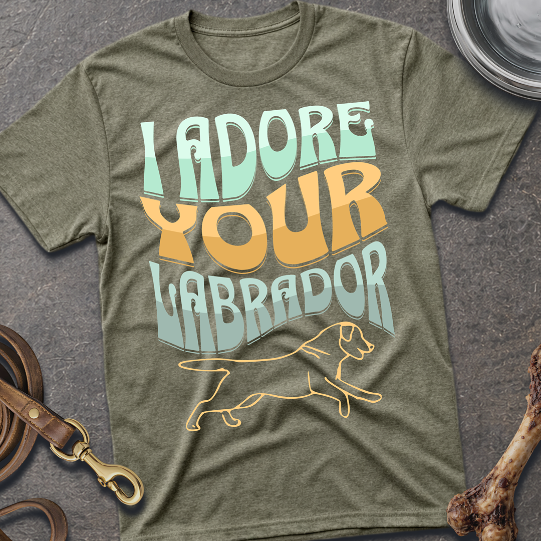 I Adore your Labrador T-Shirt