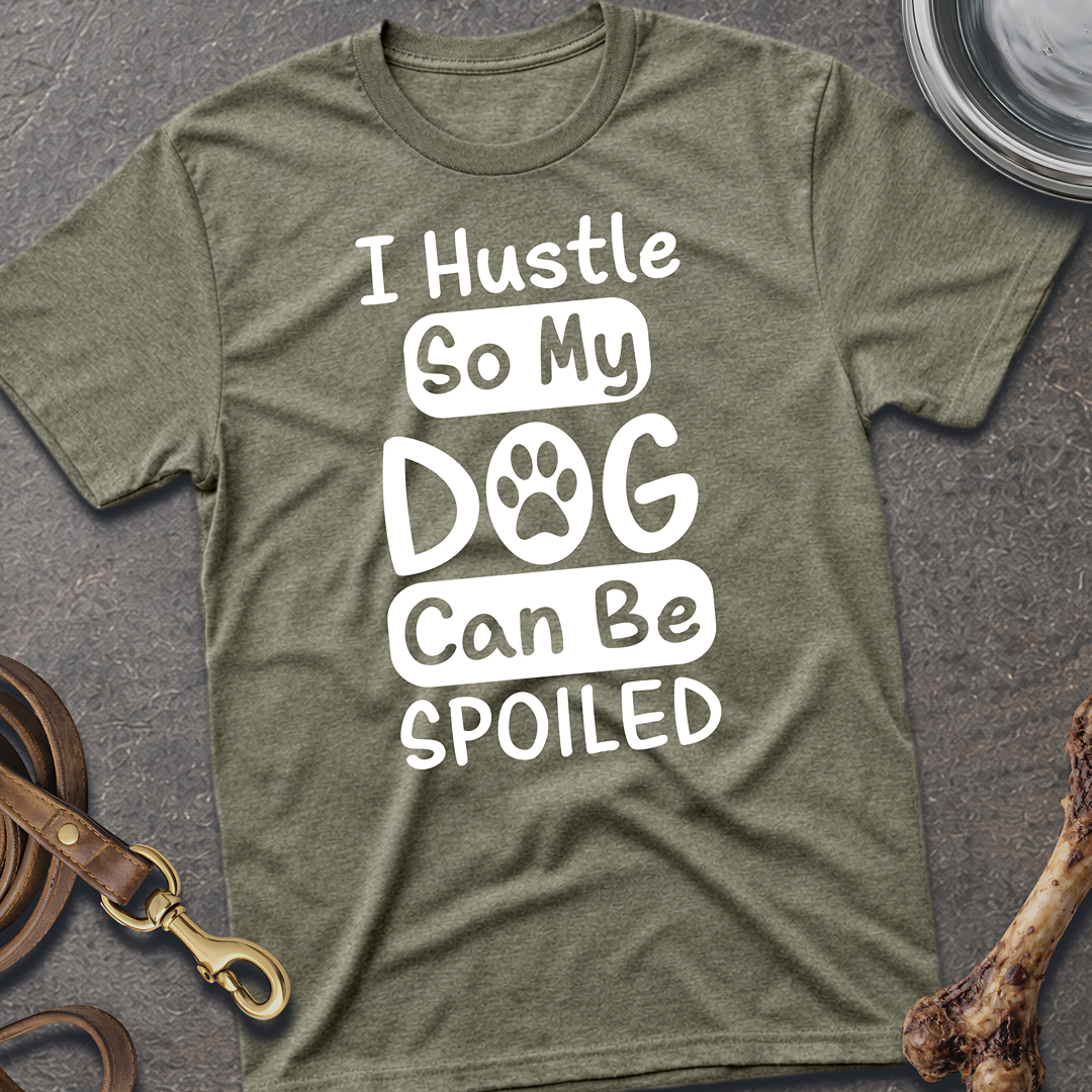 I Hustle Dog T-Shirt