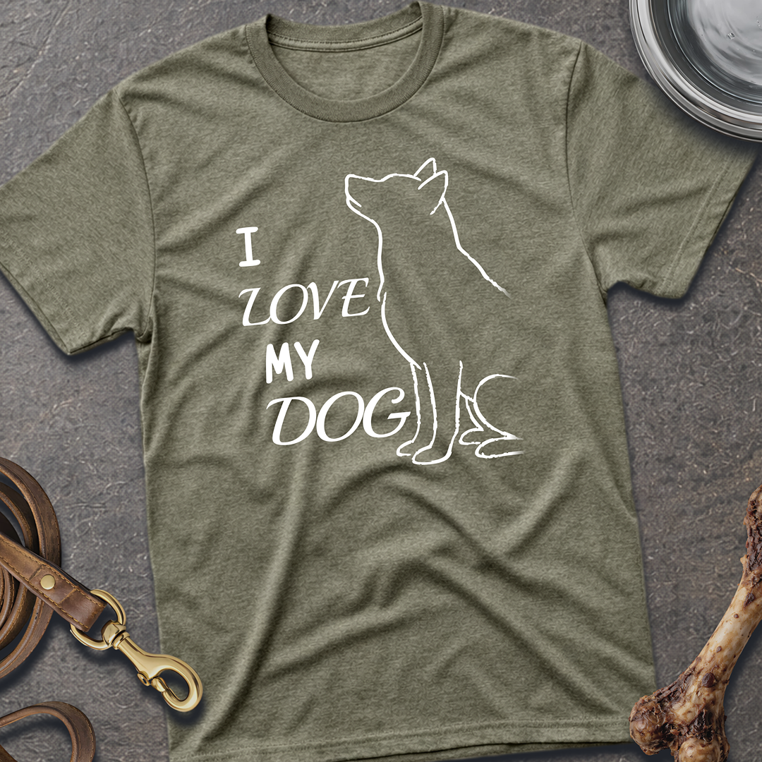 I Love My Dog T-Shirt