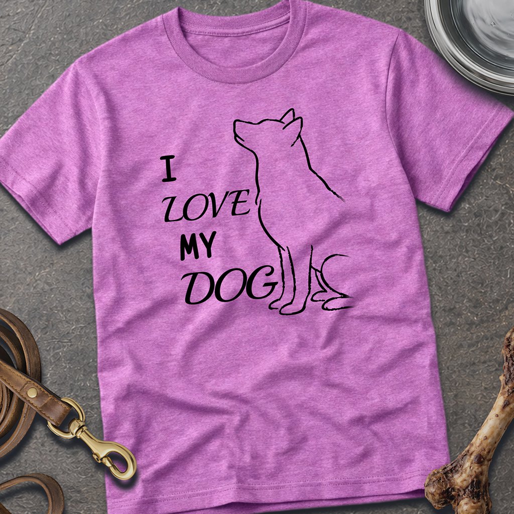 I Love My Dog T-Shirt
