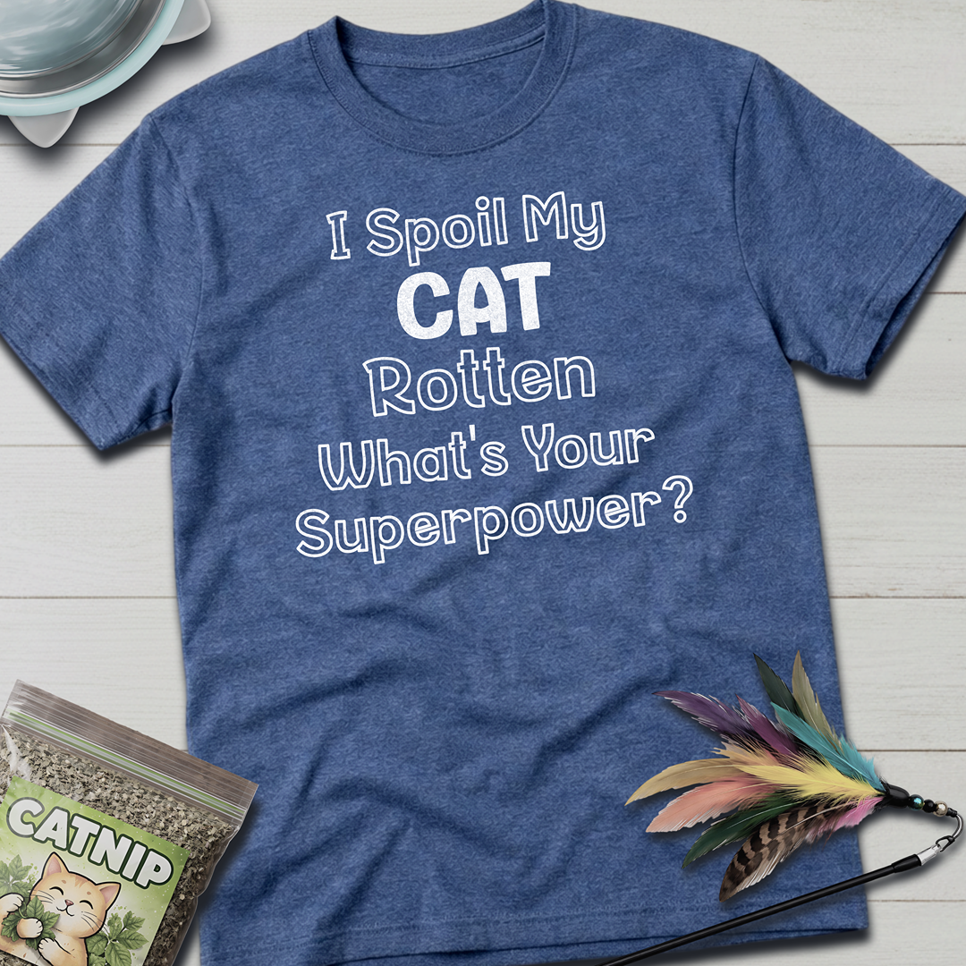 I Spoil My Cat T-Shirt