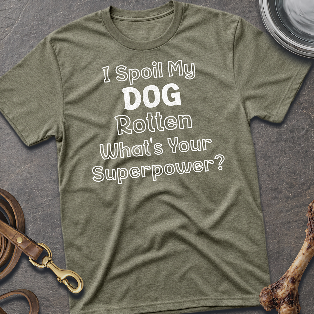 I Spoil My Dog T-Shirt