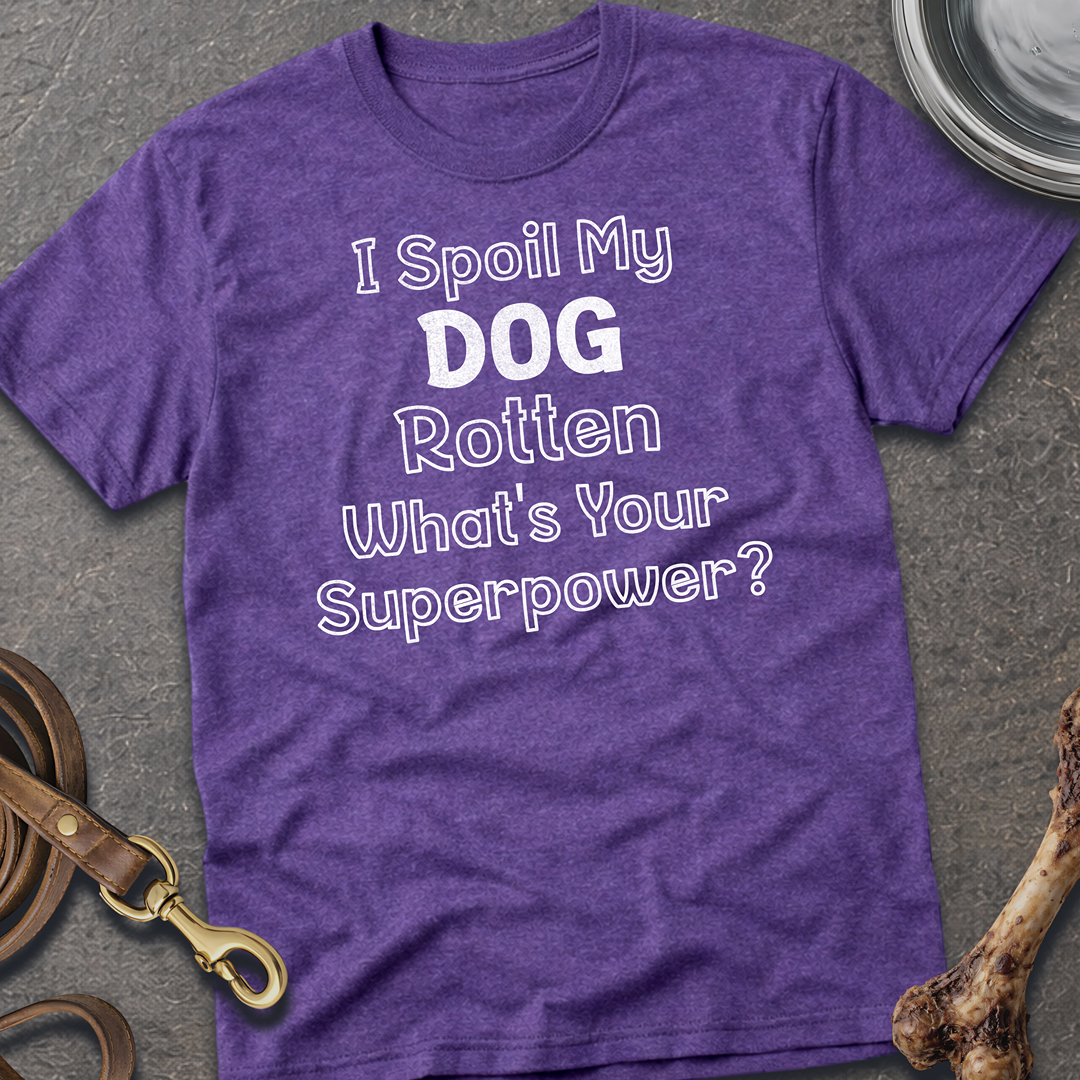 I Spoil My Dog T-Shirt