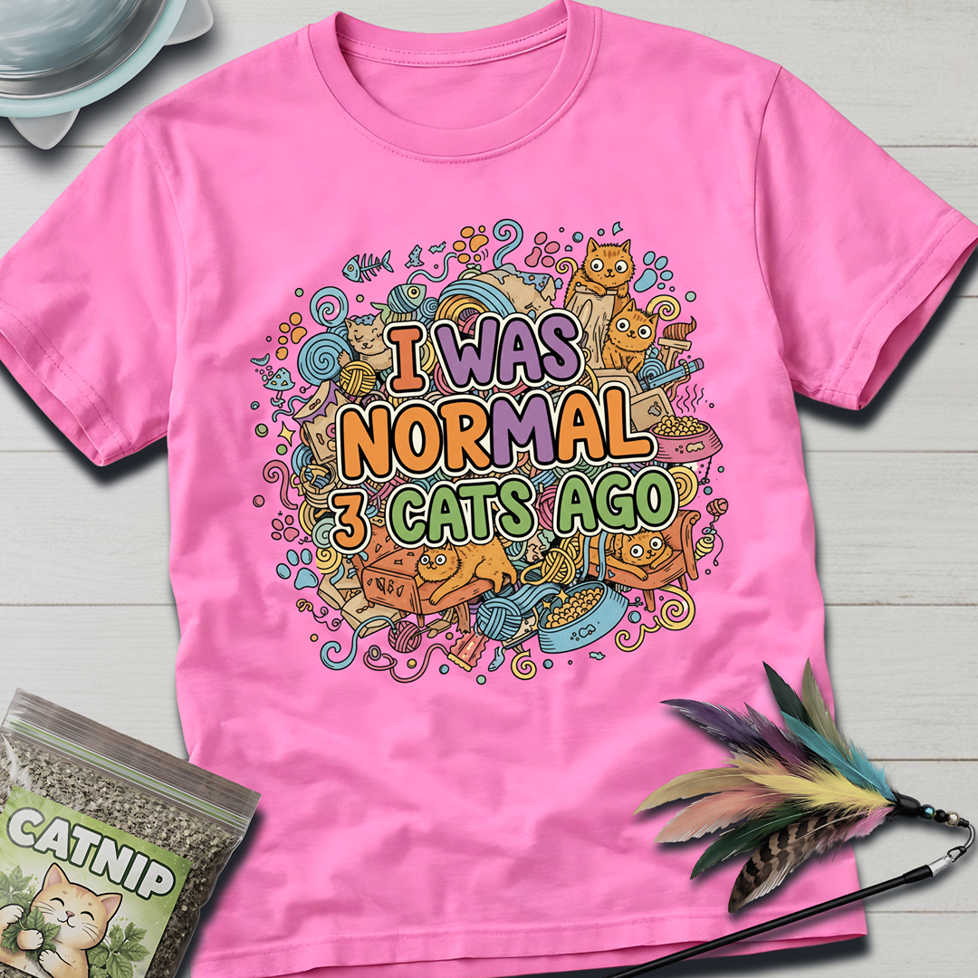 I Was Normal T-Shirt