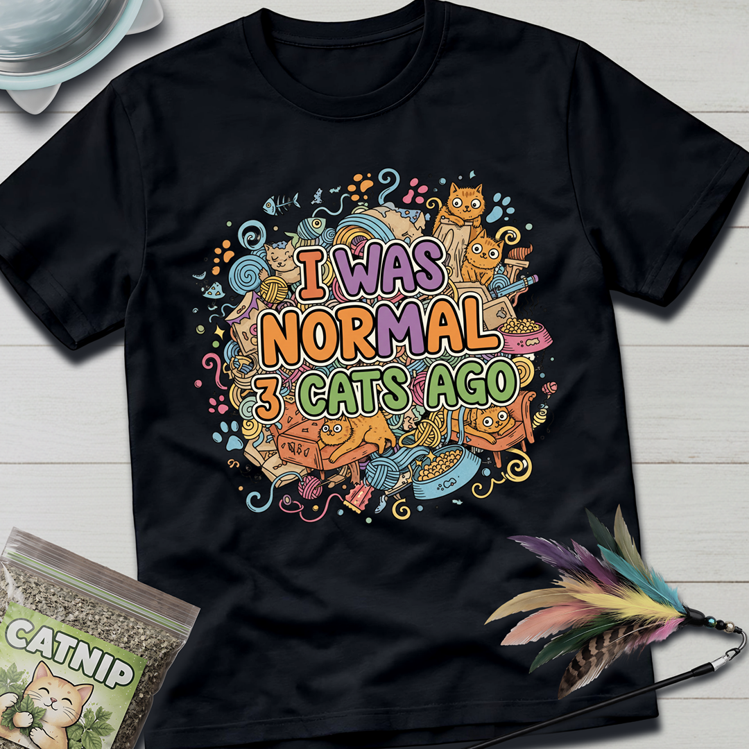 I Was Normal T-Shirt