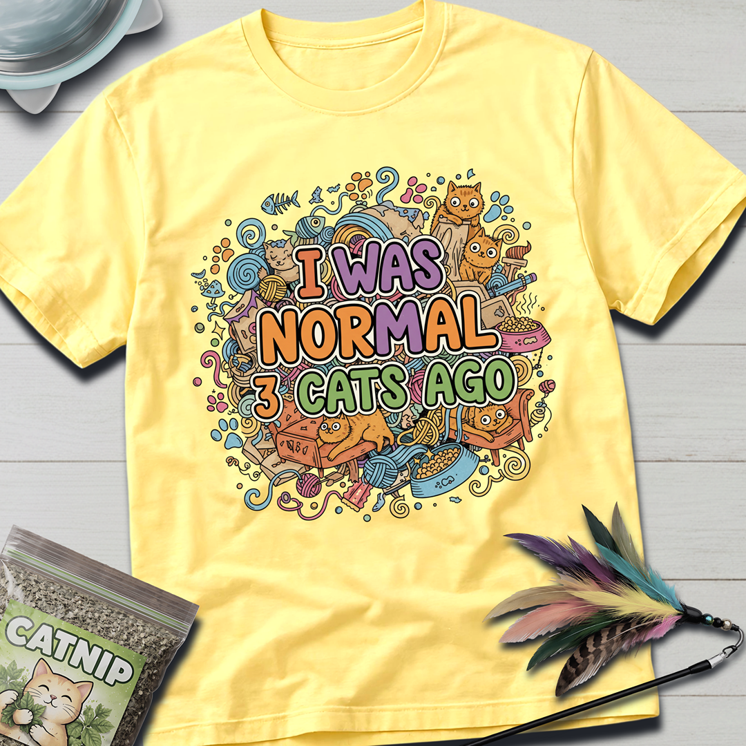 I Was Normal T-Shirt