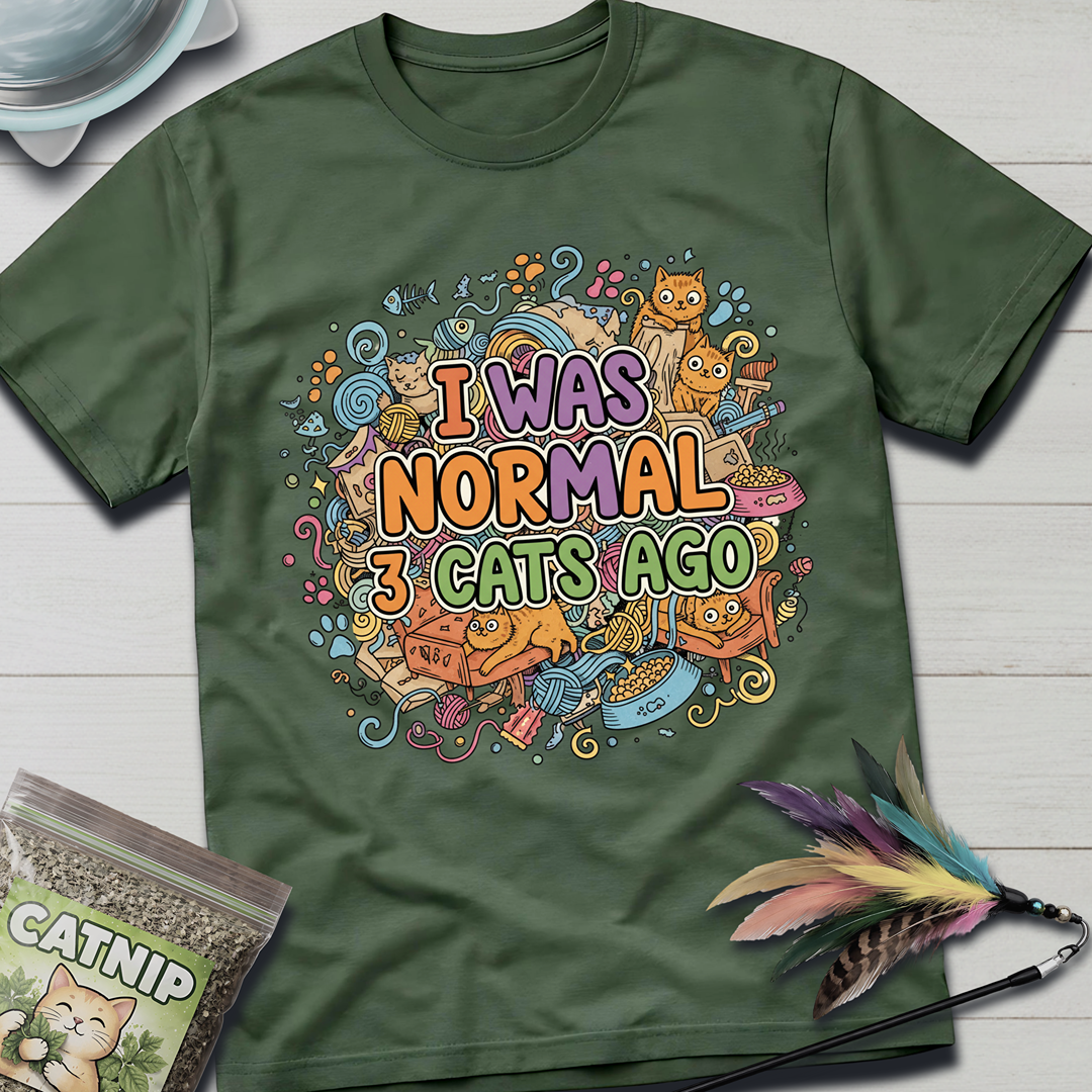 I Was Normal T-Shirt