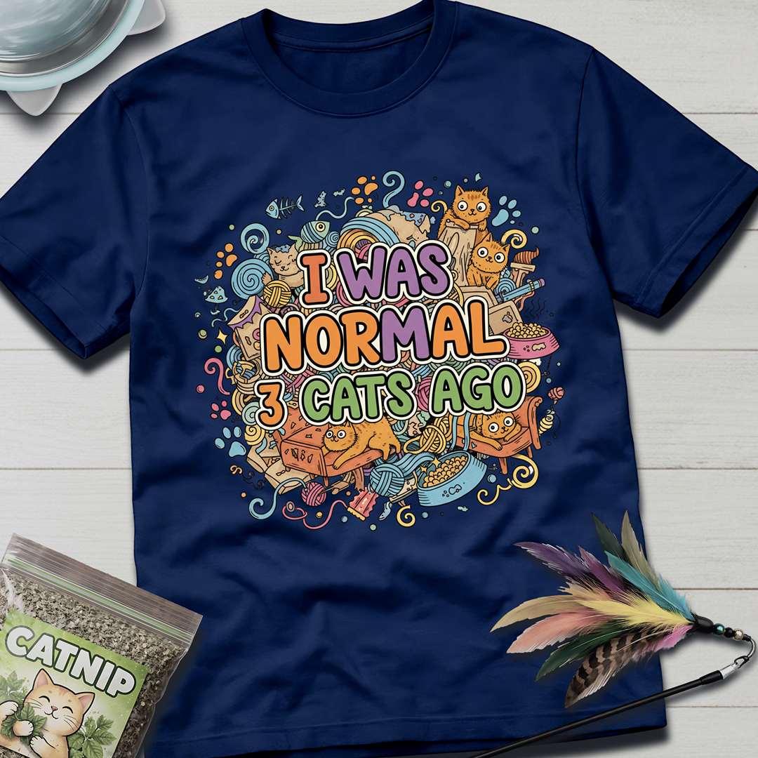 I Was Normal T-Shirt