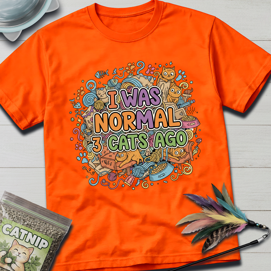 I Was Normal T-Shirt